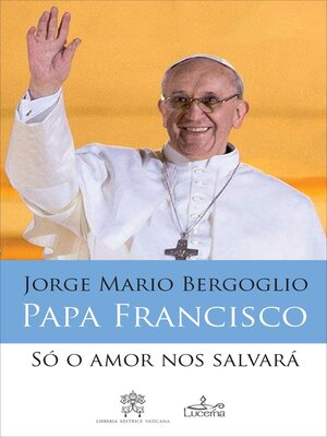 cover image of Só o Amor nos Salvará